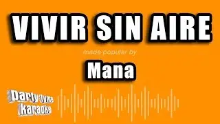 Mana - Vivir Sin Aire (Versión Karaoke)