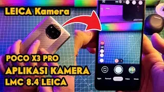 Test Gcam Leica di Poco X3 Pro Wih Kameranya Auto Mantap ini! Saingan Xiaomi 13T 😄 Wajib Coba Nih!