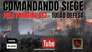CONQUERORS BLADE - Comandando pela Primeira vez: Defesa Tulão 22/06/2021 |PT-BR|