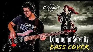 Disdained - Longing for Serenity [Bass Cover]