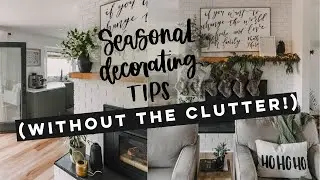 Tips for Seasonal Decorating without the Clutter