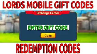Lords Mobile Redeem Codes 2022  