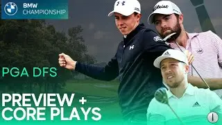 PGA DFS: BMW CHAMPIONSHIP 2022  [Preview, Picks, Core Plays, and First Look Build]