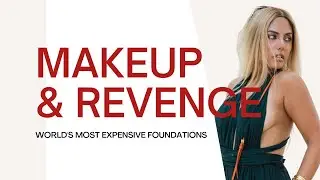 WORLD'S MOST EXPENSIVE FOUNDATIONS & REVENGE
