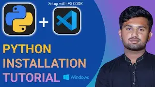 Python Setup with VS Code 2024: Step-by-Step Installation for Beginners