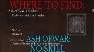 Where to find Ash of War No Skill - Elden Ring Guide