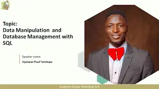 Data Manipulation  and Database Management with SQL - Analytics Corper Workshop 3.0