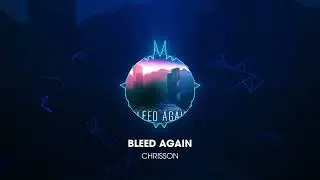 [DnB] - Hot Date! & Chrisson - Bleed Again [Distrokid Release]