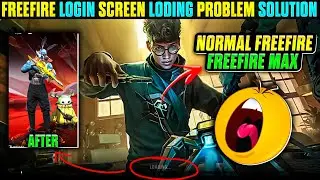 FREEFIRE LOADING PROBLEM | FREEFIRE LOGIN SCREEN LOADING | LOGIN SCREEN | GAME NOT OPEN PROBLEM