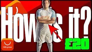 I BOUGHT A £20 FOOTBALL KIT ON ALIEXPRESS, HOW GOOD IS IT?!