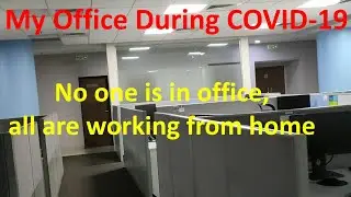 My Office During COVID-19 Impact - April 2020