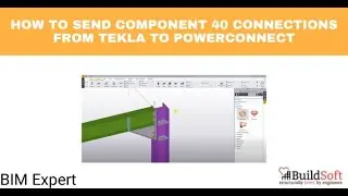 How to send component 40 connections from Tekla to PowerConnect