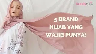 5 Merek Hijab Terbaik dan Produk Unggulannya  - Beautynesia Recommends Fashion