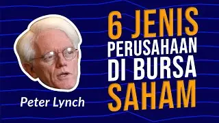 6 Jenis Perusahaan Di Bursa Saham Menurut Peter Lynch | Buku One Up On Wallstreet