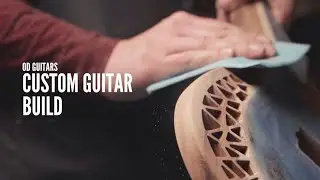 Building a custom guitar - OD Guitars
