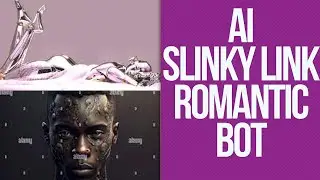 Artificial Intelligence Slinky Link.  AI Romantic Partner for the Future.