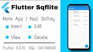 Flutter SQFLITE Note App with null safety | Note App Using SQFLite Flutter 3.3.10