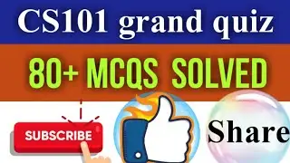 CS101 Grand Quiz 2020 || cs 101 solved MCQs