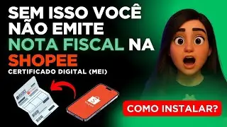 Como Instalar o Certificado Digital na Shopee para Emitir Notas Fiscais (Passo a Passo)