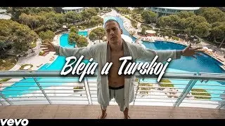 BakaPrase - Bleja u Turskoj (Official Music Video