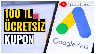 100 TL GOOGLE ADS KUPONU NASIL ALINIR - GOOGLE ADWORDS (ADS) PROMOSYON KUPONU NEDİR 2021