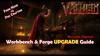 How to Upgrade Workbench & Forge in Valheim (Full Guide)