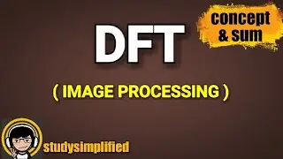 (DFT) Discrete Fourier Transform in Image Processing