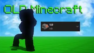 The old minecraft..?