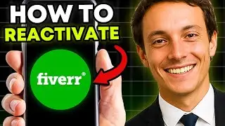 How to EASILY Reactivate Your Fiverr Account (NEW 2025 GUIDE)