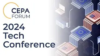 CEPA Forum 2024 Tech Conference