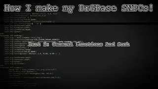 How I make my DrGBase SNPCs! - Part 2: General Functions And Such.