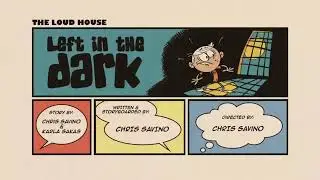 The Loud House Left In The Dark title card