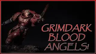 GRIMDARK BLOOD ANGELS! How to paint the Sons of Sanguinius in the Grimdark Style