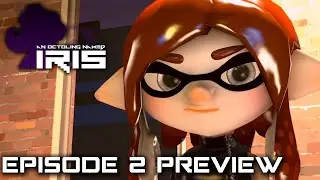 (SFM Splatoon) An Octoling Named IRIS - EP 2 Preview