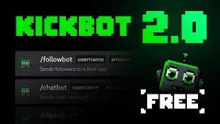 KickBot 2.0 - Kick FollowBot & ChatBot (FREE)