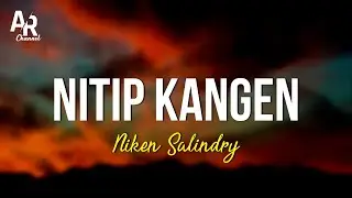 Nitip Kangen - Niken Salindry (LIRIK)