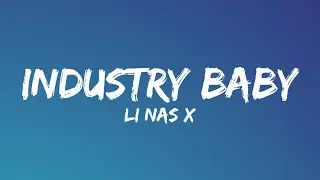 Lil Nas X - INDUSTRY BABY (Lyrics) Ft. Jack Harlow