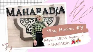 RAYAIN ULTAH AYANG DI MAHARADJA ALL YOU CAN EAT SURABAYA !