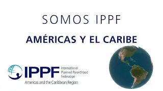 Somos IPPF AméricaS y el Caribe