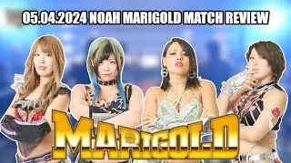 05.04.2024 Marigold Noah Match Review