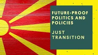 Just Transition of the Economy in North Macedonia (ENG)