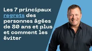 TITLes 7 principaux regrets des personnes âgées de 80 ans et plus et comment les éviter
