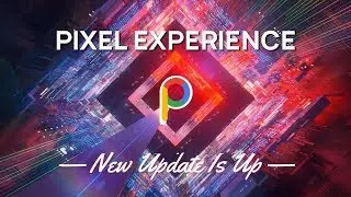 Install Pixel Experience on Android 10 on Mi a1