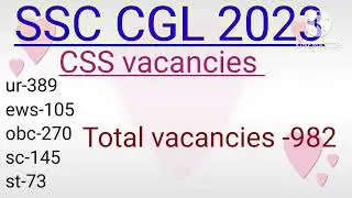 SSC CGL 2023 CSS category wise vacancies....🥳🥳🥳🥳🥳🥳🥳