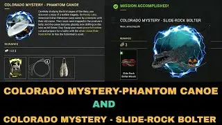 Fishing Planet, COLORADO MYSTERY-PHANTOM CANOE and COLORADO MYSTERY - SLIDE-ROCK BOLTER