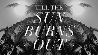 [SEBELL] - TILL THE SUN BURNS OUT (Official Lyric Video)