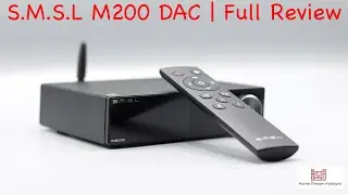 S.M.S.L M200 Headphone DAC | Full Review & Unboxing