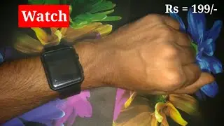 Cheapest Watch Under ₹199/- || Smart Watch || Watch Unboxing Flipkart