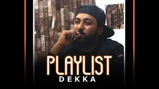 Dekka - Playlist (Official Music Video)
