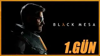 ⚙️ BLACK MESA'YA HOŞ GELDİNİZ DOKTOR FREEMAN